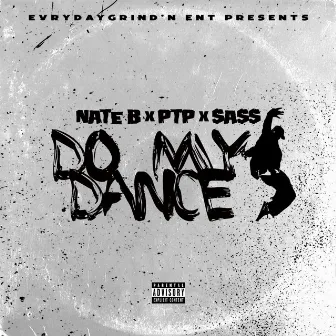 Do My Dance by Nate B.