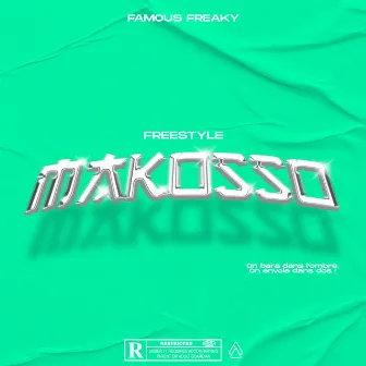 Makosso by Famous Freaky