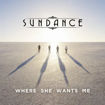 Where She Wants Me by Sundance