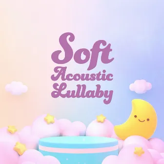 Soft Acoustic Lullaby For Babies – Relaxing Sleep Music by Cute Baby World