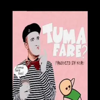 Tuma tu Fare by Triand