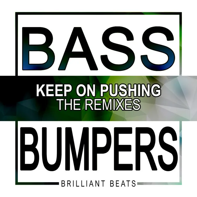 Keep On Pushing (The Remixes)