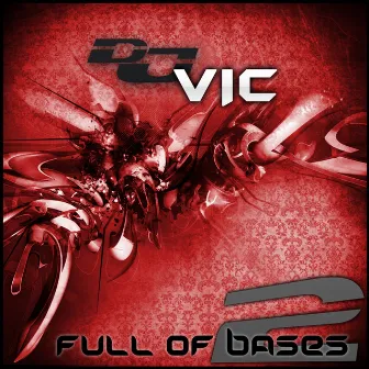 Full of Bases 2 by DJ Vic