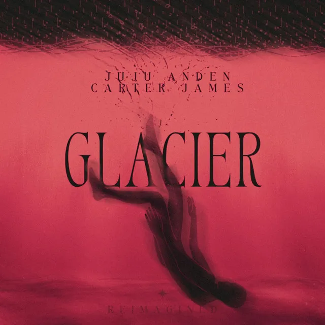 GLACIER (Reimagined)