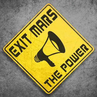 The Power by Exit Mars