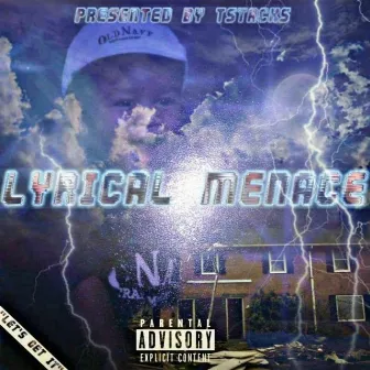 Lyrical Menace by Tstacks