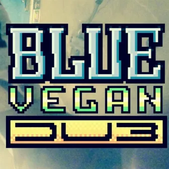 El desaparecido by Blue Vegan Dub