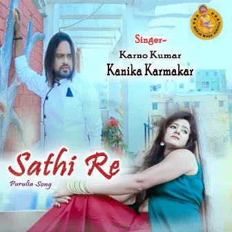 Sathi Re - Purulia Song by Karna Kumar