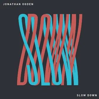 Slow Down by Jonathan Ogden