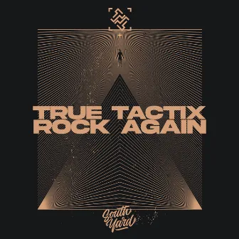 Rock Again by True Tactix