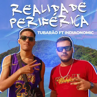 Realidade Periférica by Tubarão MC