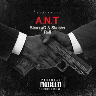 A.N.T by SleazyQ