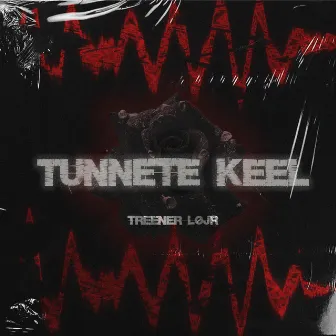 Tunnete keel by LØJR