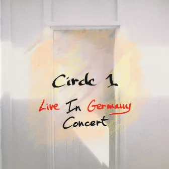 Circle 1: Live In Germany Concert by Circle