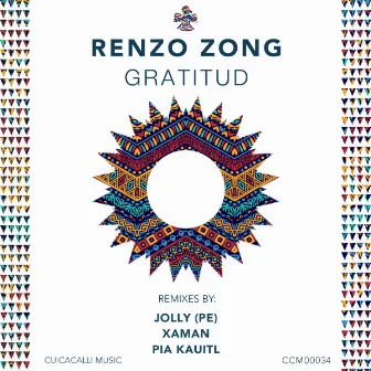 Gratitud Remixes by Renzo Zong