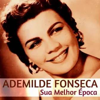 Sua Melhor Época by Ademilde Fonseca