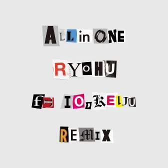 All in One (Remix) by Ryohu