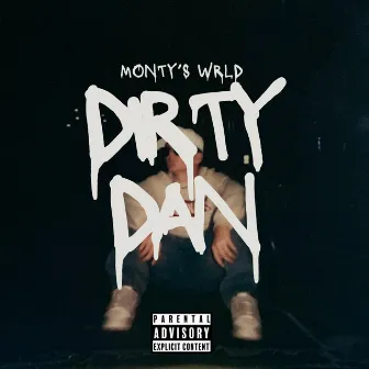 Dirty Dan by Monty's WRLD