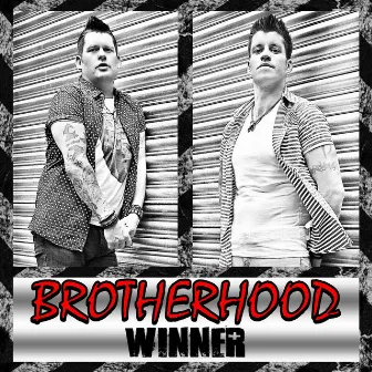 Winner by Brotherhood