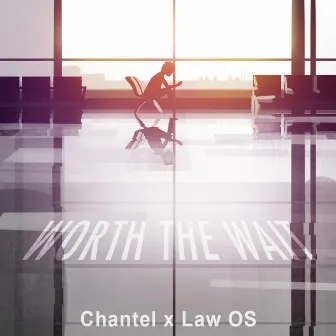 Worth the Wait by Law OS