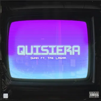 Quisiera by Sunk