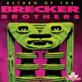 Return Of The Brecker Brothers by The Brecker Brothers