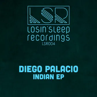 Indian EP by DJ Diego Palacio