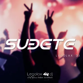 Subete by Legolax DJ