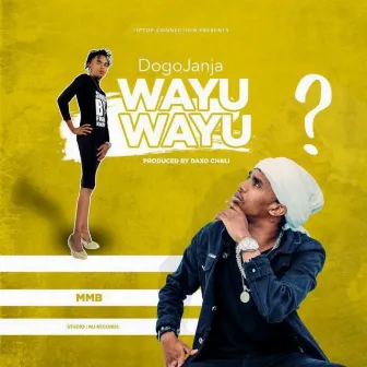 Wayu Wayu by Dogo Janja