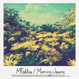 Morning Jawns by MFakka