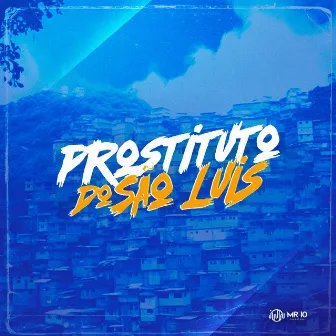 Prostituto do Sao Luis by WR Original