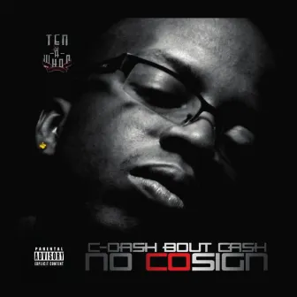 No-Cosign by C-Dash Bout Cash