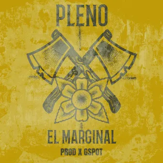 Pleno by El marginal