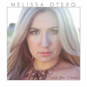 With You (Contigo) - Single by Melissa Otero