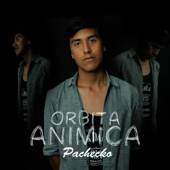 Órbita Anímica by Pachecko