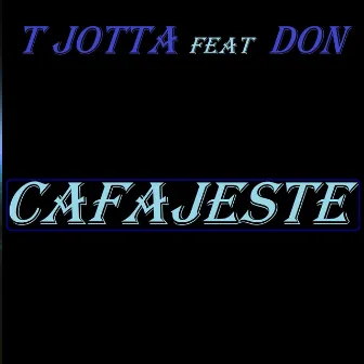 Cafajeste by T Jotta