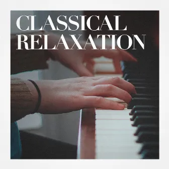 Classical Relaxation by Best of Classical Music Collective