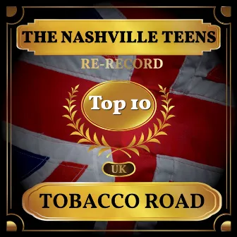 Tobacco Road (UK Chart Top 40 - No. 6) by The Nashville Teens