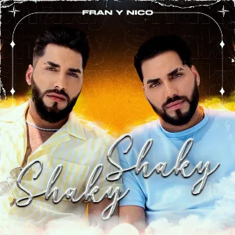 Shaky Shaky by Fran y Nico