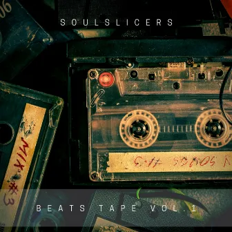 Beats Tape, Vol. 1 by Soulslicers