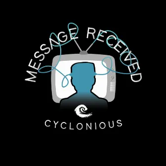 Message Received by Cyclonious