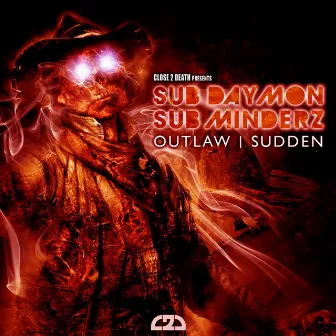 Sudden / Outlaw by Subminderz