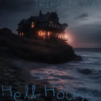 Hellhouse by TRIPILIX WAY