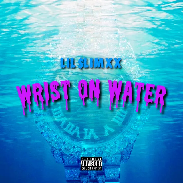 WRIST ON WATER