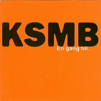 En Gång Till... by KSMB