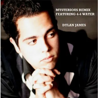 Mysterious (Remix) by Dylan James