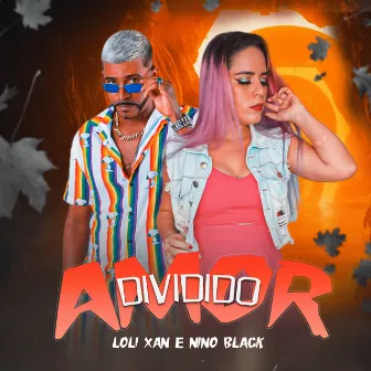 Amor Dividido by Loli Xan