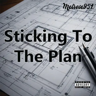 Sticking To The Plan by Melrose951