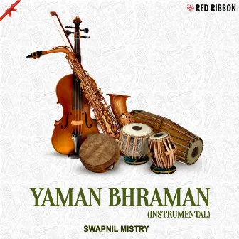 Yaman Bhraman (Instrumental) by Swapnil Mistry