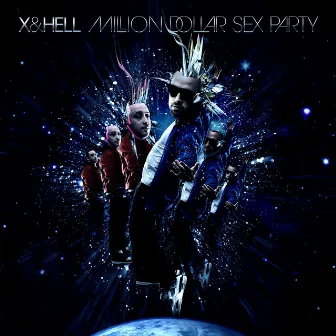 Million Dollar Sex Party by X & Hell